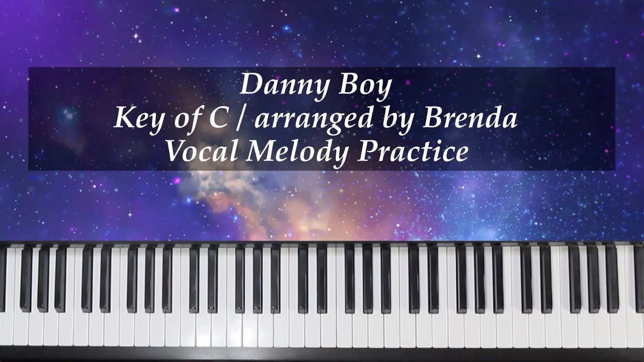 Danny Boy - Key of C - Brenda - Vocal Melody Practice with Brenda