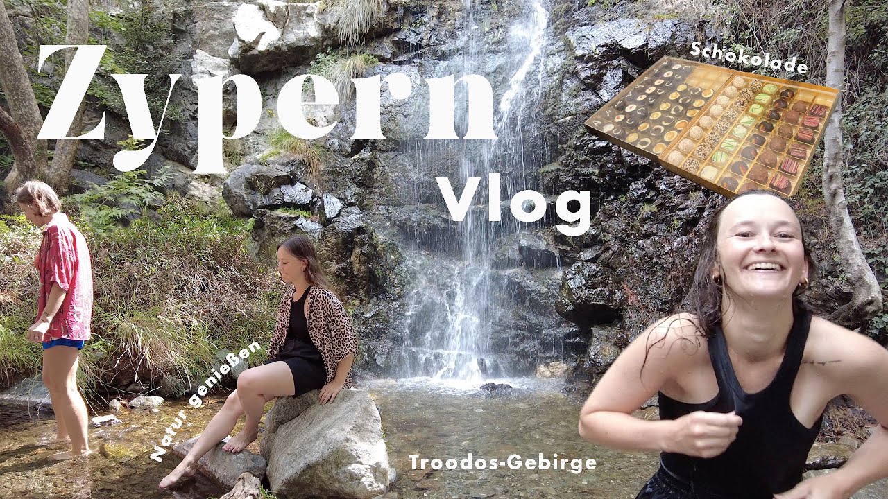 Zypern Vlog | Ausflug ins Troodos-Gebirge (Kalidonia Trail & Schokoladen-Manufaktur)