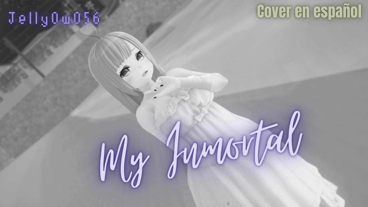 MY INMORTAL - EVANESCENCE - COVER ESPAÑOL - JELLYOWO56