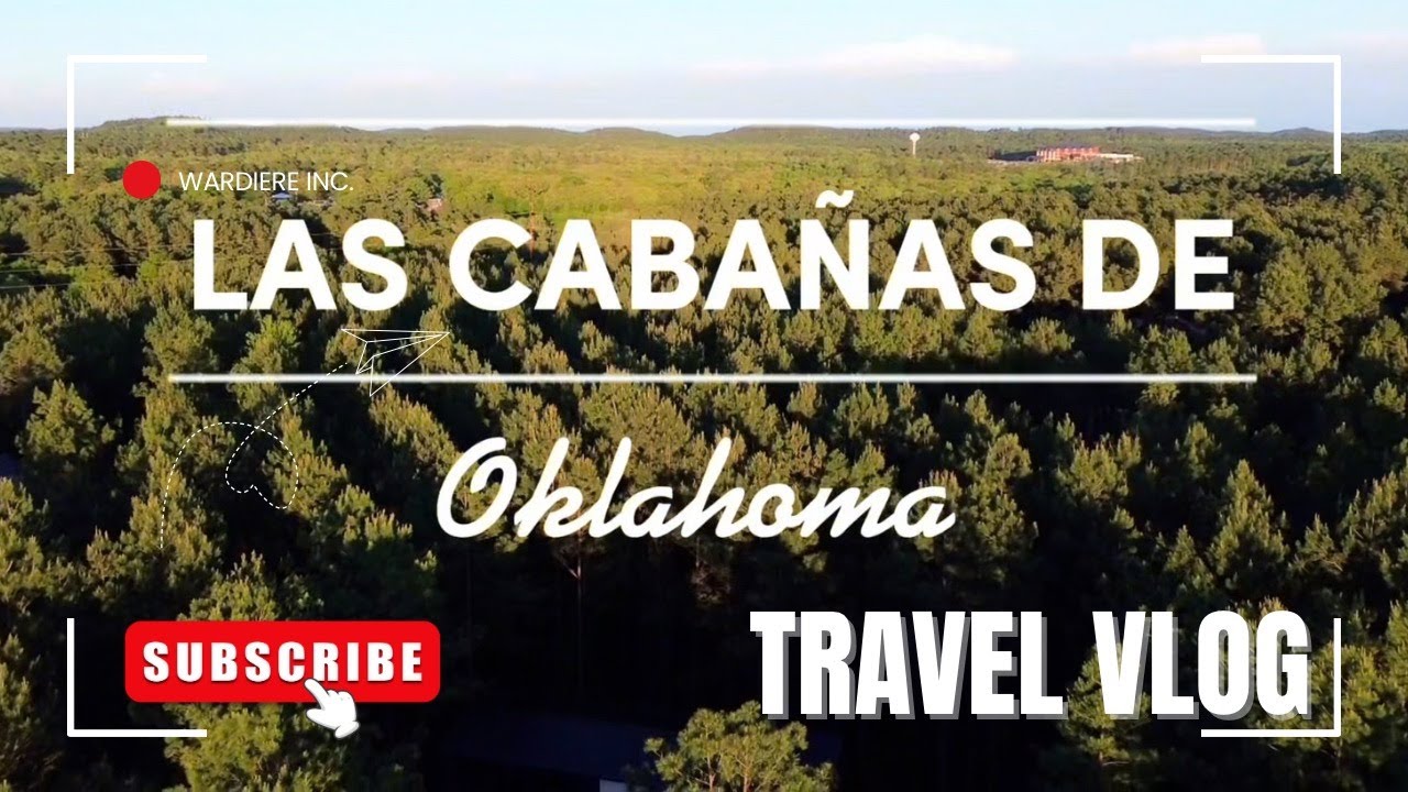 NOS FUIMOS A LAS CABAÑAS EN OKLAHOMA | Vale la Pena ir? | Broken Bow, OK