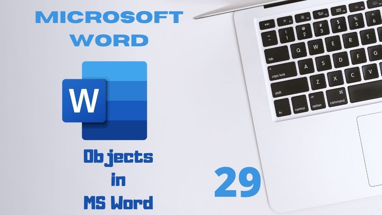 Insert Objects in MS Word,Microsoft Word Basics Part 29
