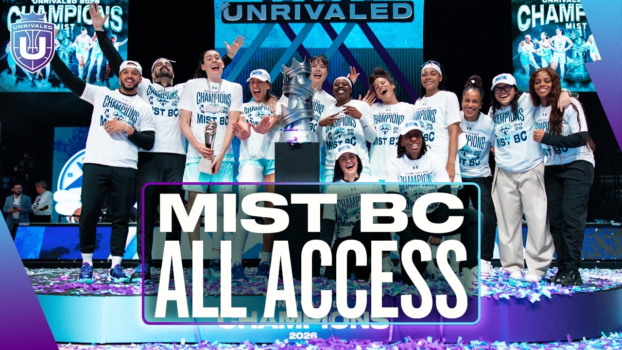 BTS: Mist BC's road to the championship | Breanna Stewart takes over Brooklyn | Unrivaled Basketball
