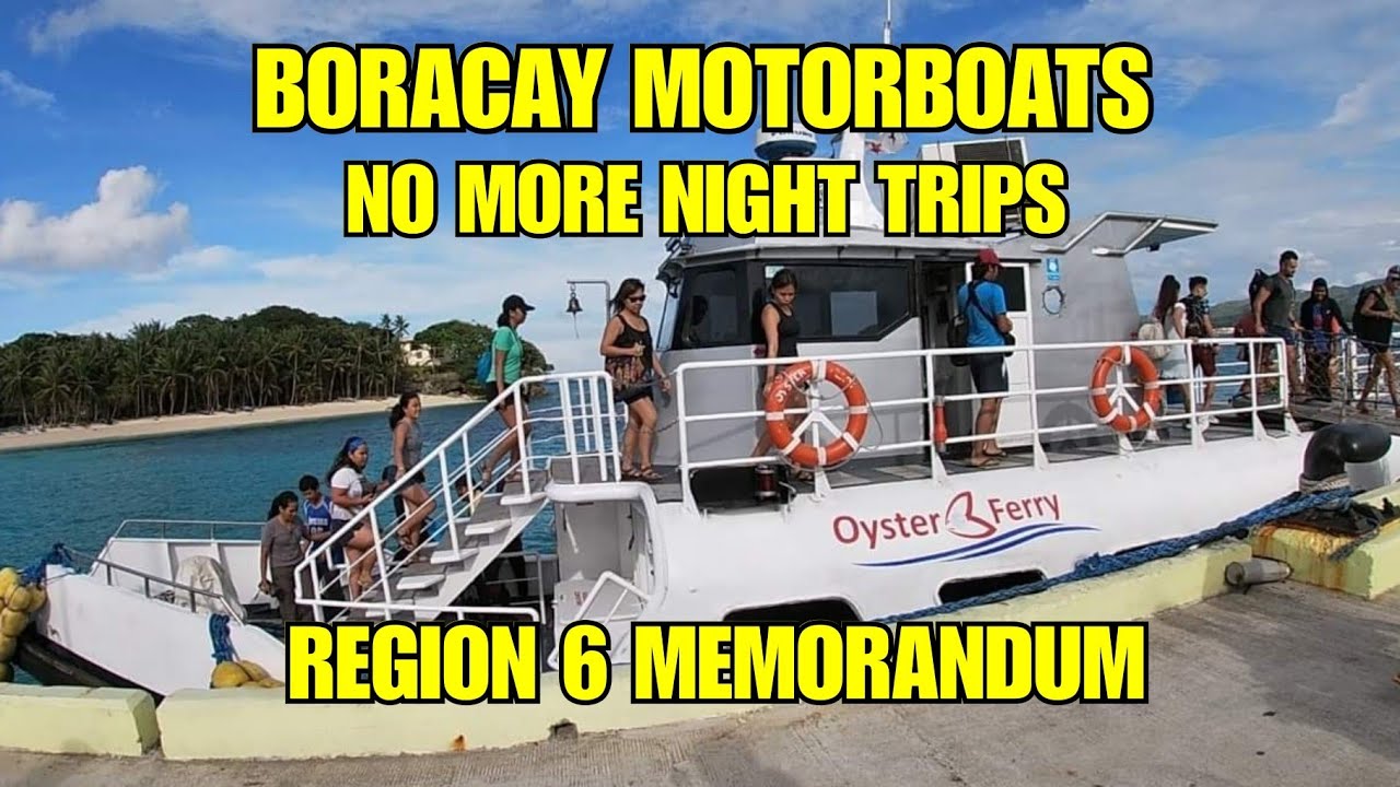 Boracay Passanger Motor Boats New Memorandum  No More Night Time Navigation
