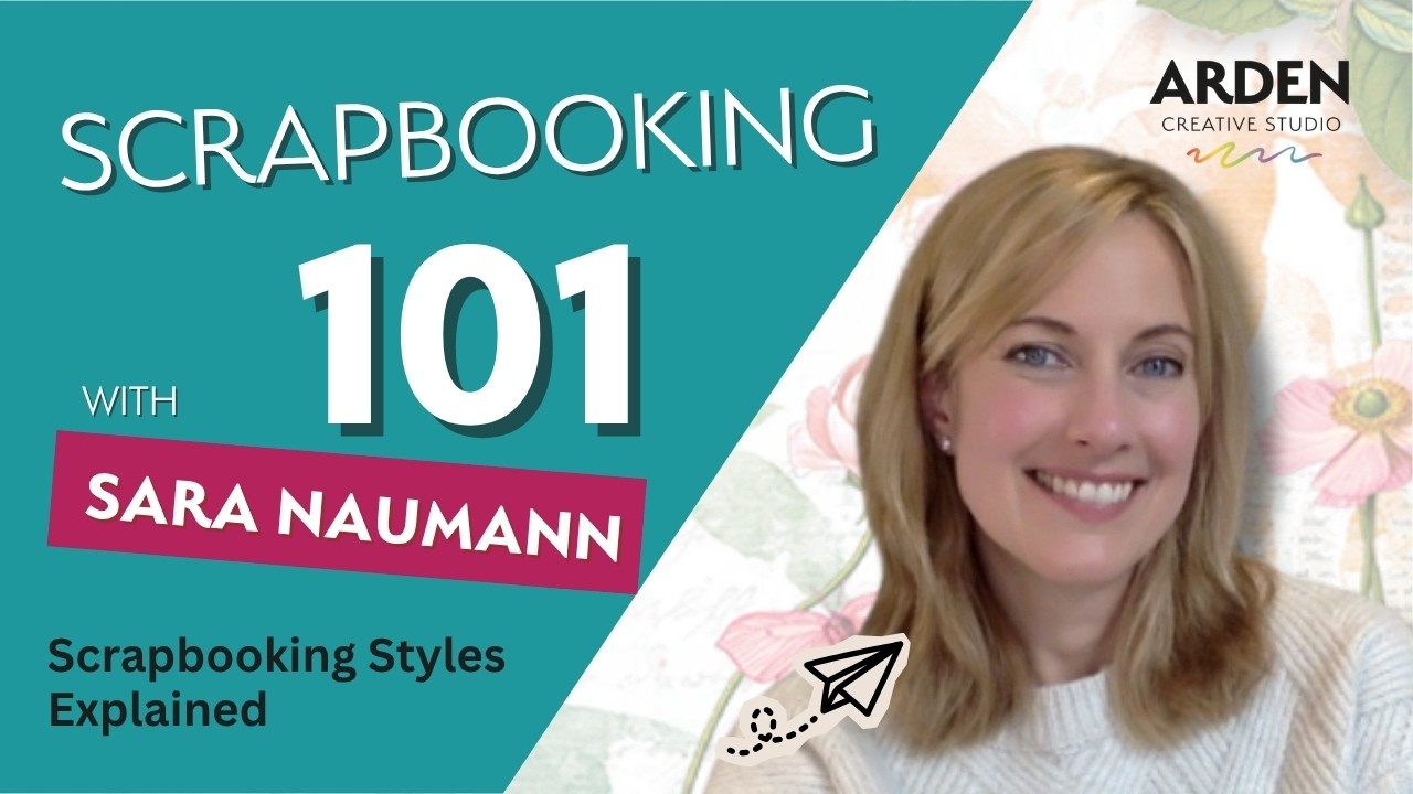 Scrapbooking 101: Scrapbooking Styles Explained