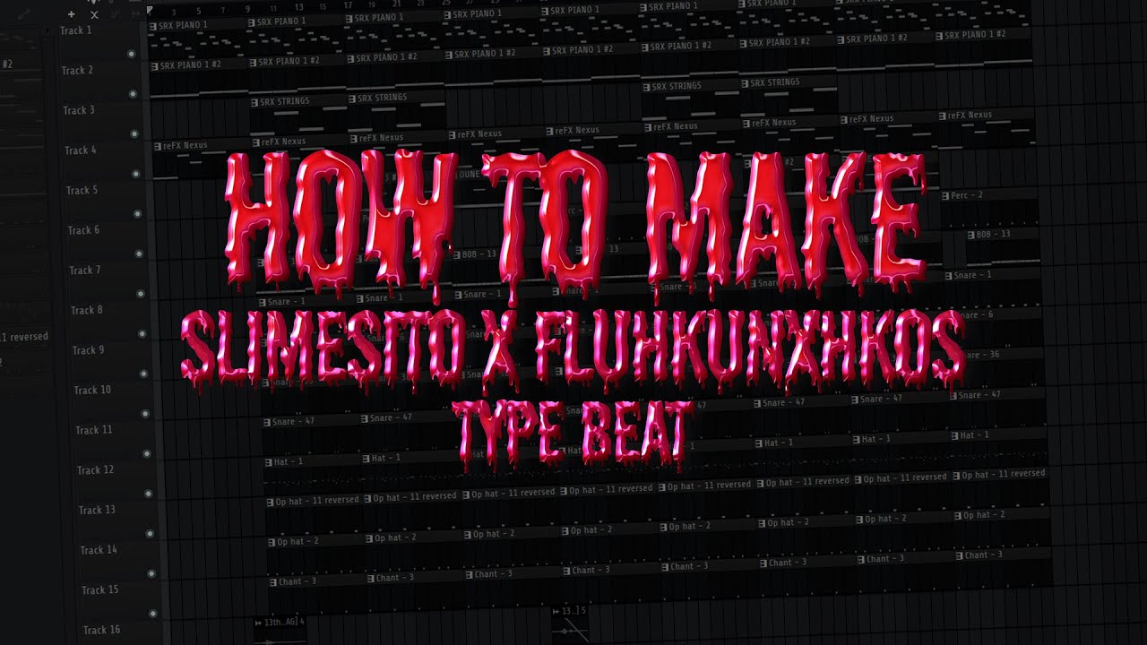 HOW TO MAKE SLIMESITO x FLUHKUNXHKOS TYPE BEAT