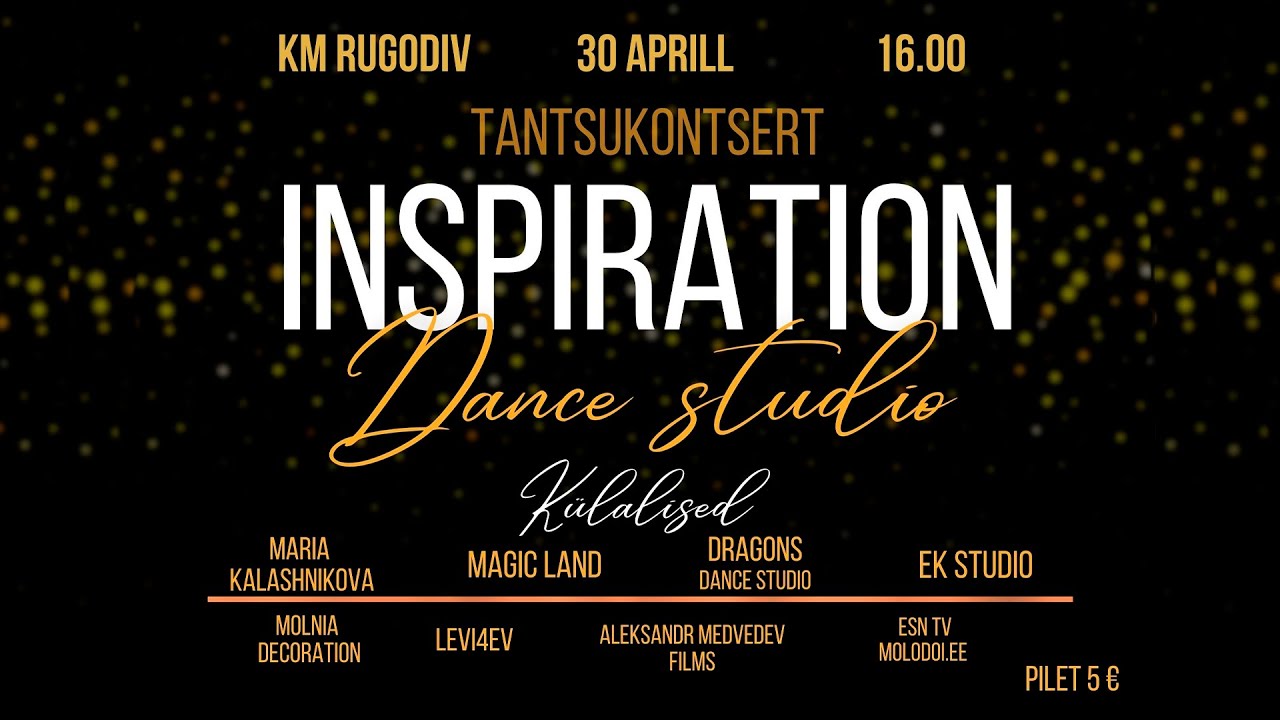 Live Stream 30.04.2023  Kell 16:00 /  Dance Studio Inspiration (Narva)