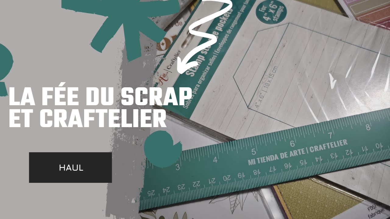 [HAUL] ACHATS CHEZ CRAFTELIER ET LA FEE DU SCRAP