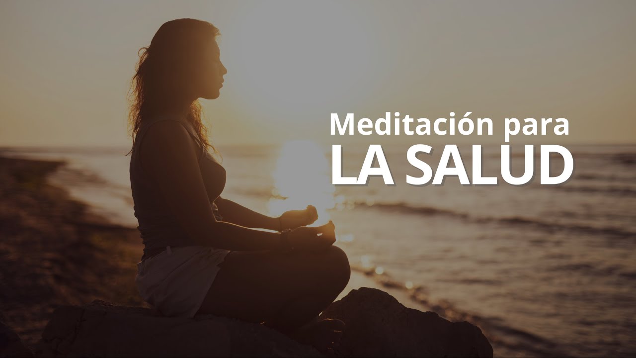 Meditación para la salud 🧘🏽‍♀️