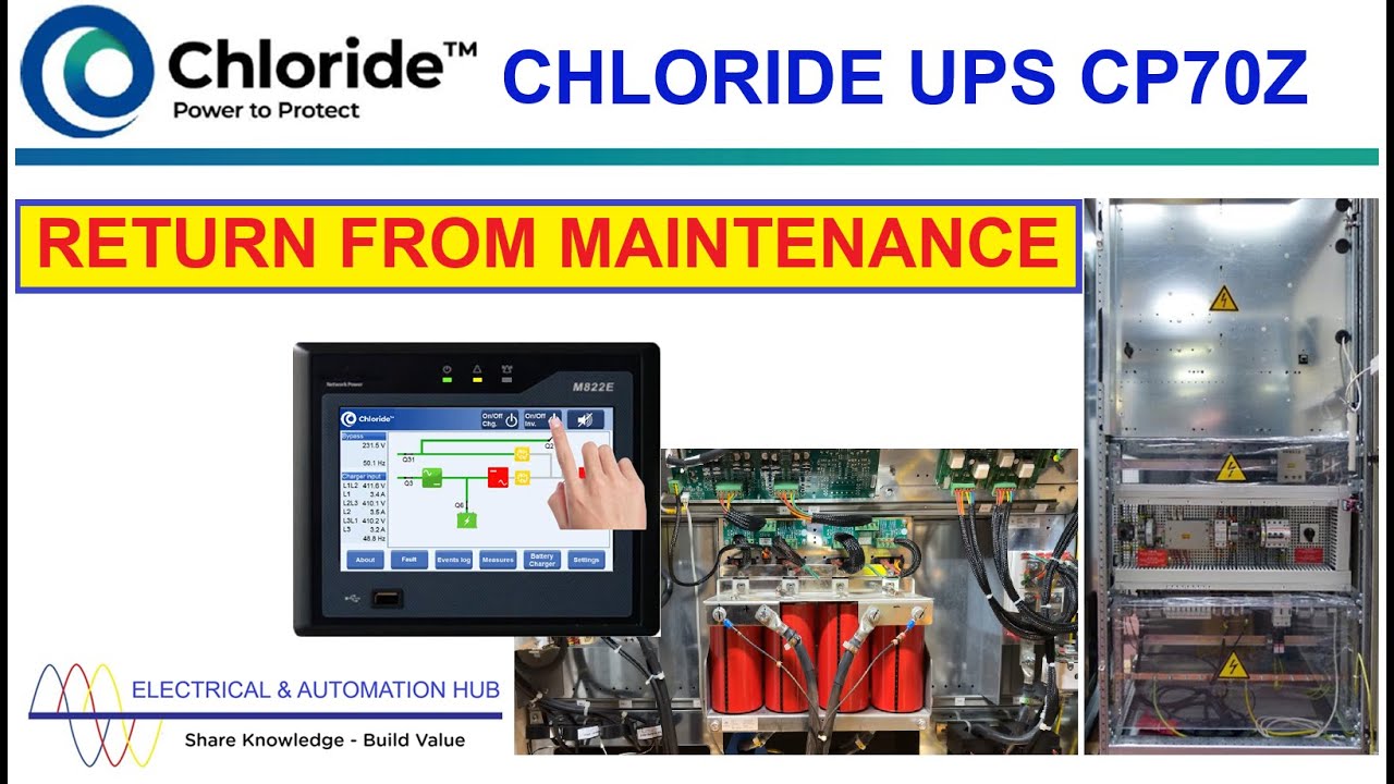 CHLORIDE UPS CP70Z – RETURN FROM MAINTENANCE | KẾT NỐI LẠI SAU CHẾ ĐỘ BẢO DƯỠNG UPS CHLORIDE CP70Z