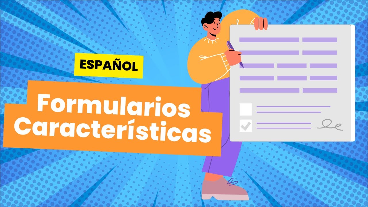 🔵 Caracter&iacute;stica y funci&oacute;n de los FORMULARIOS -para la secundaria