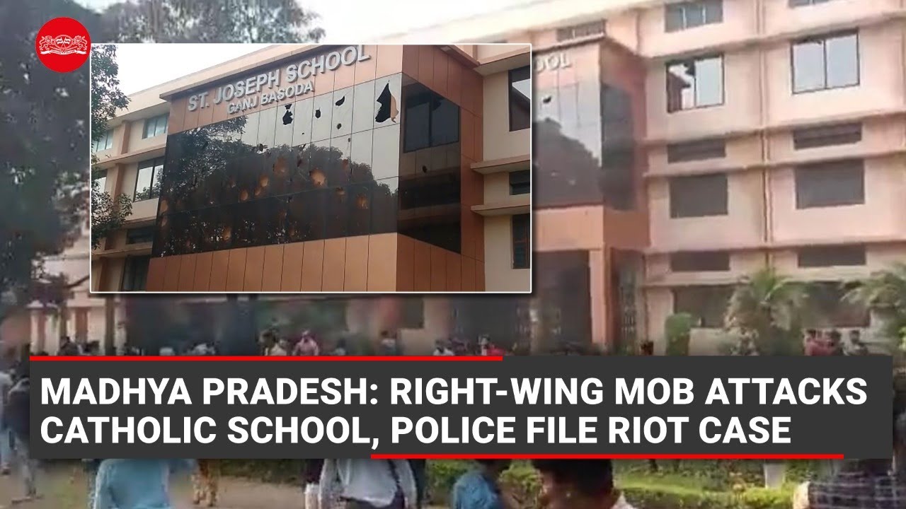 Madhya Pradesh: Right-wing mob attacks catholic school alleging religious conversion of students
