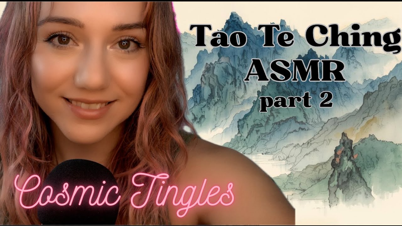 Cosmic Tingles ASMR Soft Spoken ☯Tao Te Ching Part 2 ☯