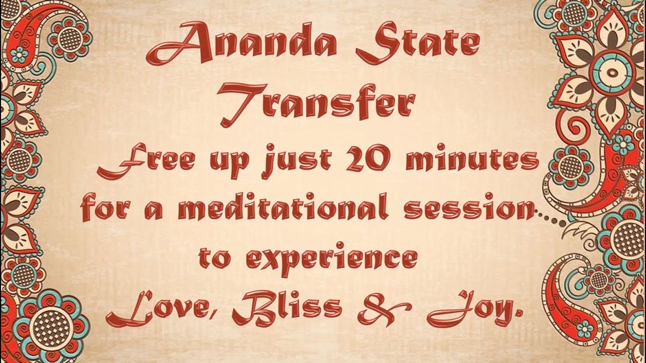 Ananda & Love State Transfer Process - Gratitude Meditation for 20 minutes.