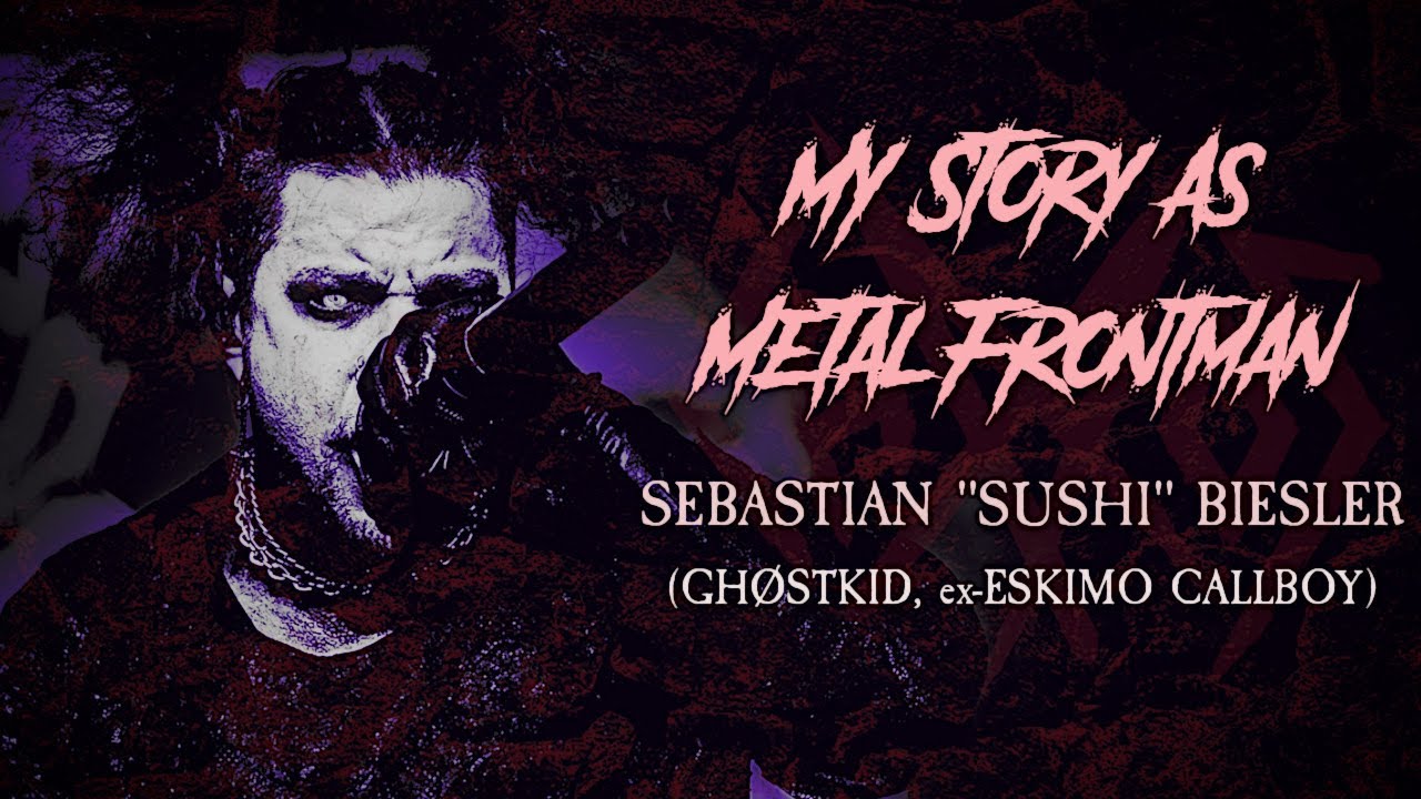 Моя история как метал-фронтмена: Себастьян «Суши» Бислер (Ghøstkid, экс-Eskimo Callboy)