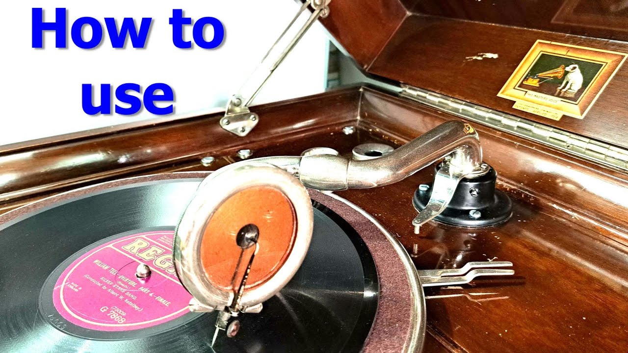 How to use a gramophone / phonograph