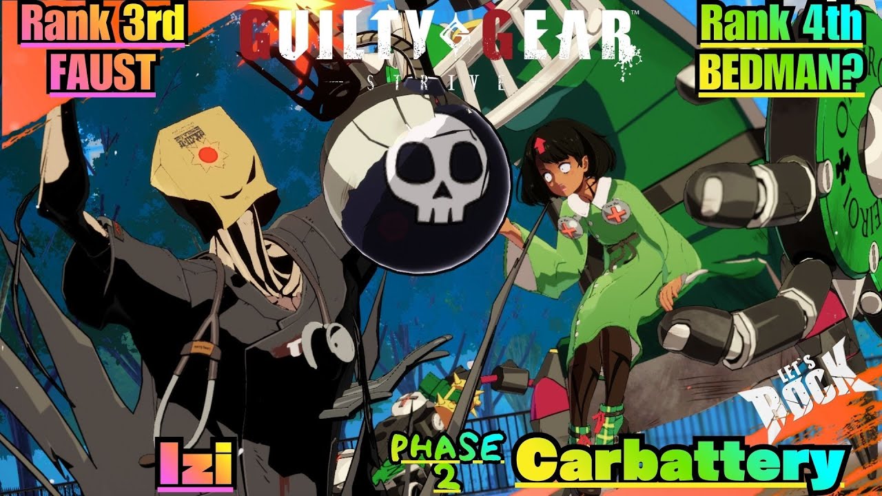 GGST➤Rank 3rd FAUST / ファウスト [ lzi ] vs Rank 4th BEDMAN? / ベッドマン [ Carbattery ] Guilty Gear