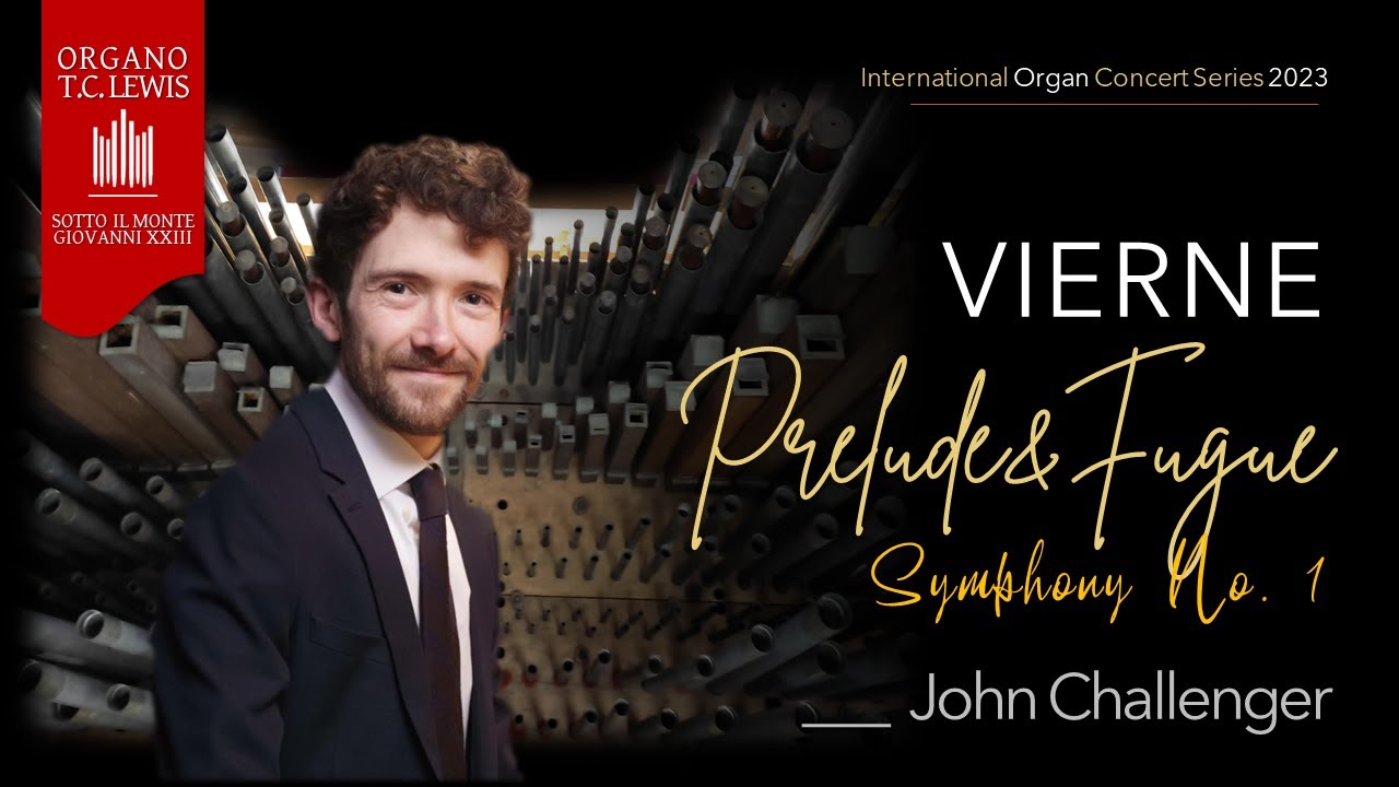 Vierne: Prelude & Fugue from Symphony No. 1 | John Challenger