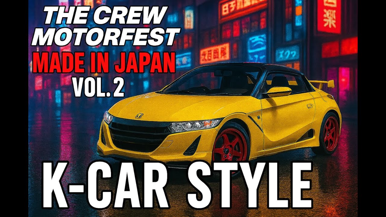 🔥 THE CREW MOTORFEST – Made in Japan Vol. 2 | K-Car Style! 🇯🇵🚗