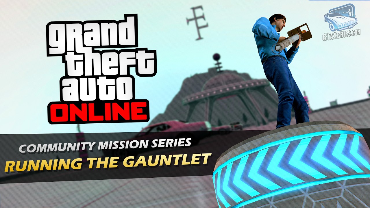 GTA Online - Running the Gauntlet (by Sarah-Croft) | Community Mission Series