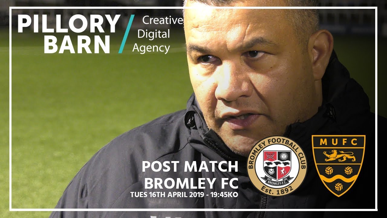 Post Match: Bromley (KSC) 16/04/19