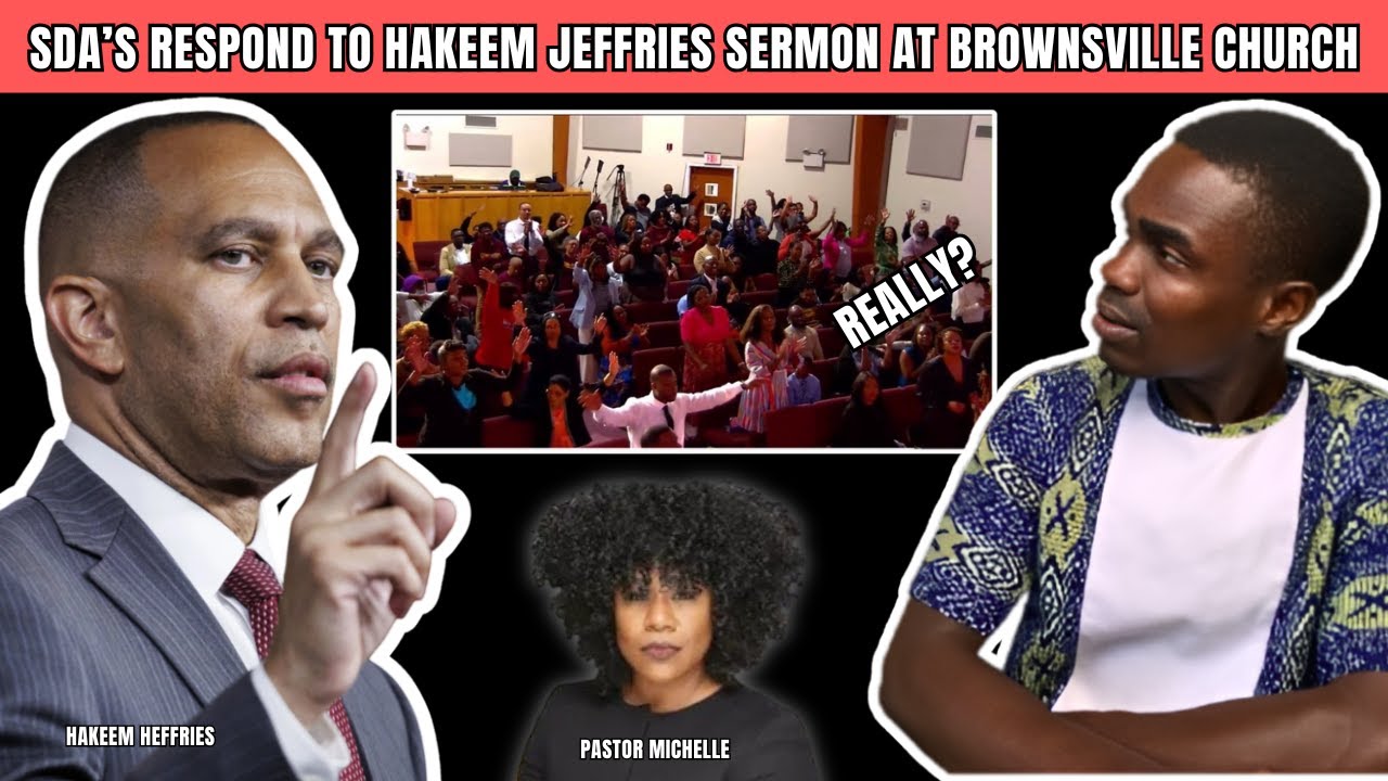 SDAs respond to Hakeem Jeffries sermon at Brownsville SDA church last sabbath