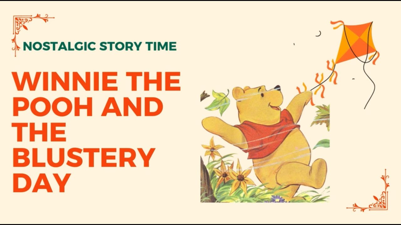 “Winnie the Pooh and the Blustery Day💨 l Vintage Read Aloud for Kids l Classic Storytime