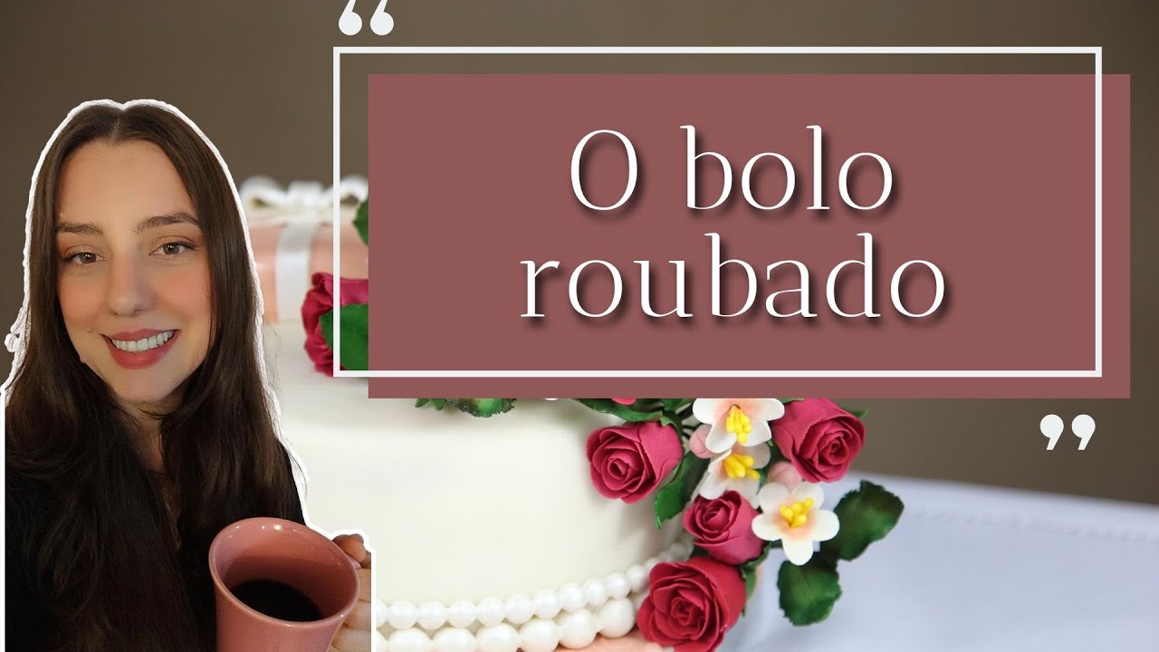 O BOLO ROUBADO - COMPLETO