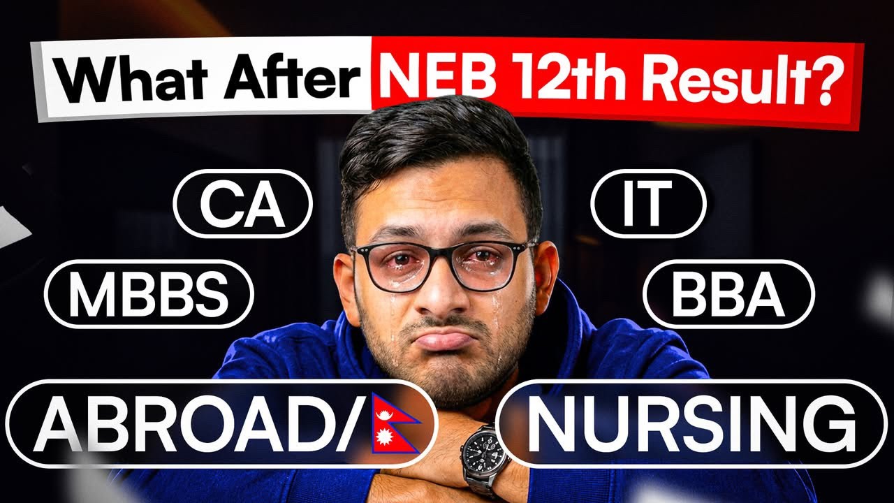 What After NEB Class 12 Result 2083?⚠️🇳🇵 CA, MBBS, IT, BBA or Abroad