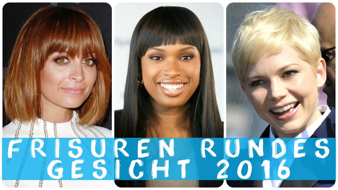 Frisuren rundes gesicht 2016