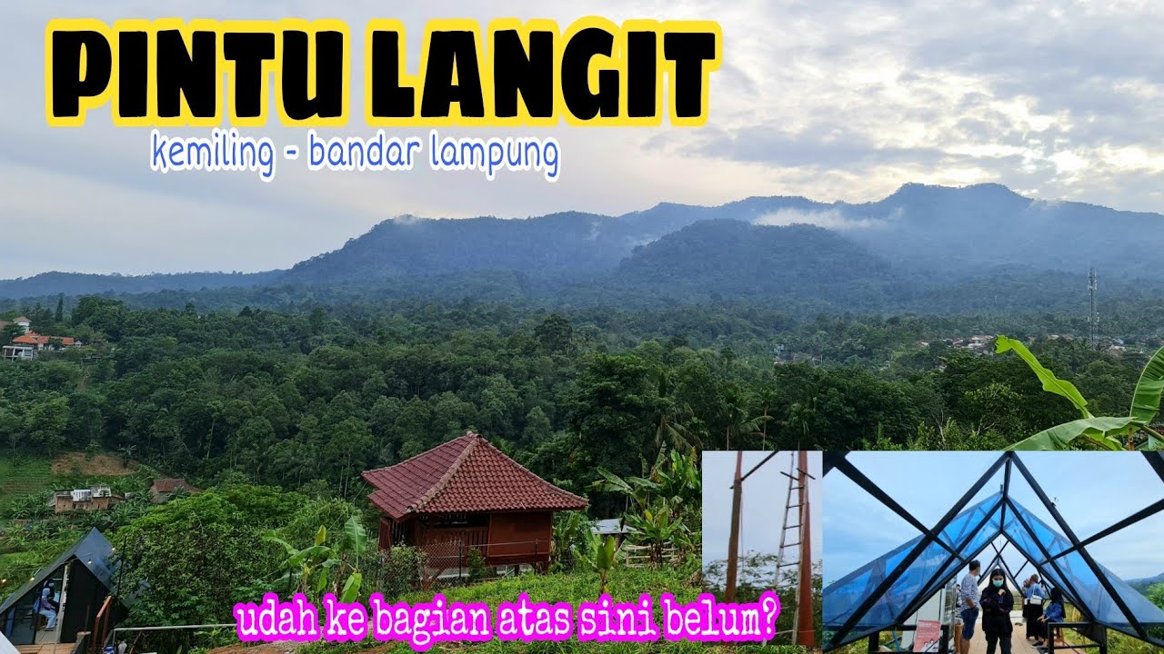 Pintu Langit - Kemiling Bandar Lampung- ternyata masih begini tapi udah Rame - review lengkap