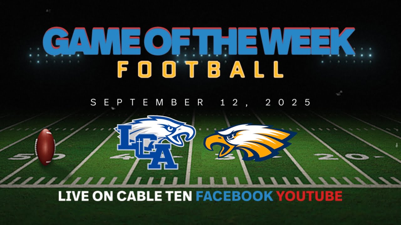 LCA at FCHS | High School Football Game of the Week 9/12/2025