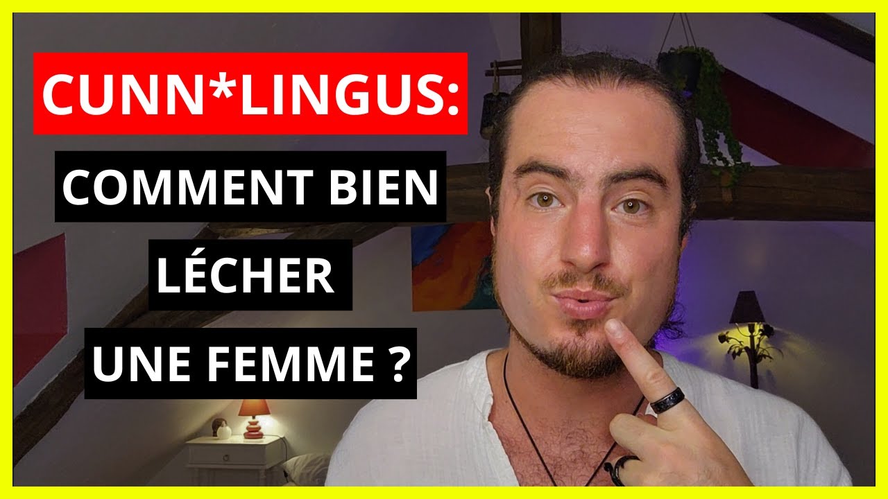 CUNNILINGUS: 5 conseils pour donner du PLAISIR aux femmes avec ta BOUCHE