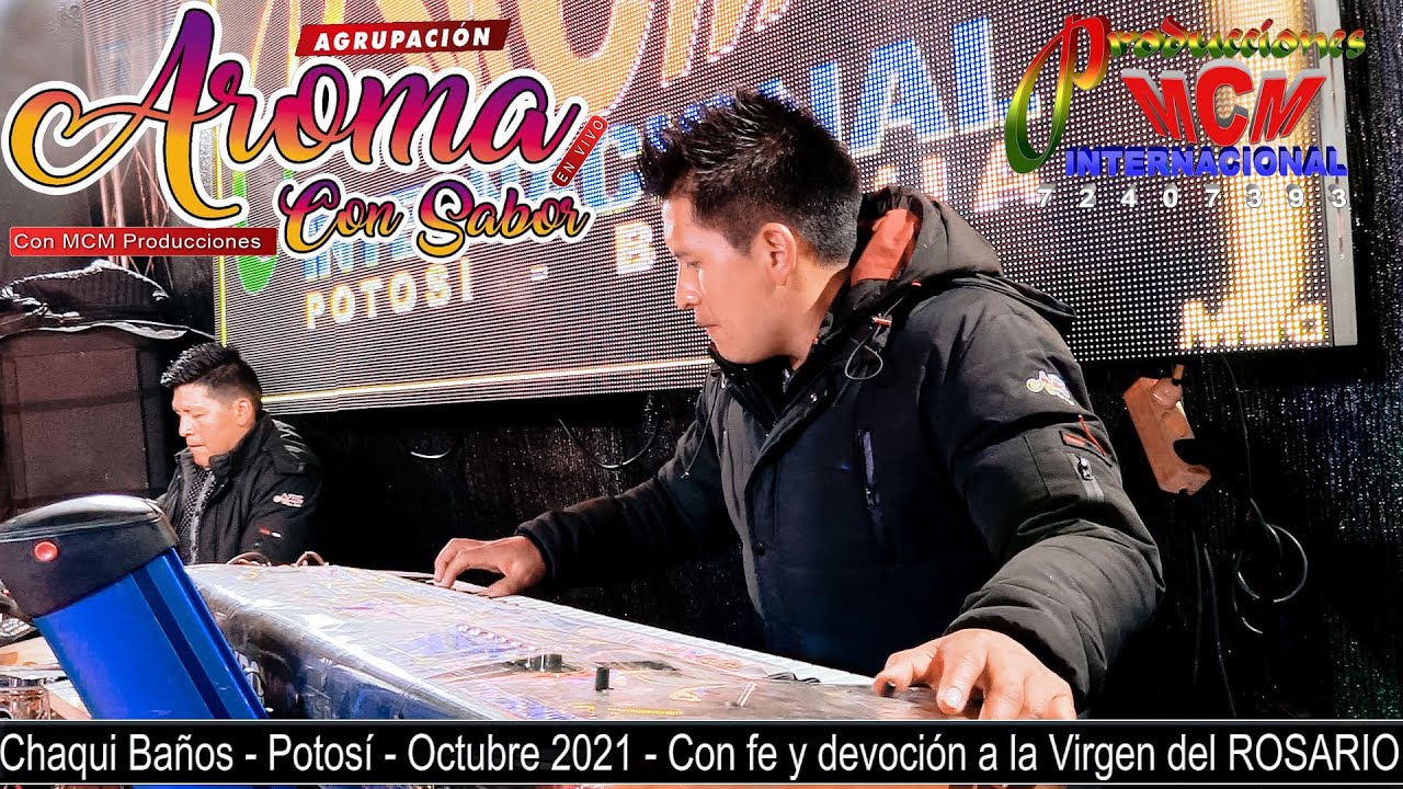Agrupacion AROMA CON SABOR ( en vivo Chaqui Baños - Potosi ) MCM Producciones