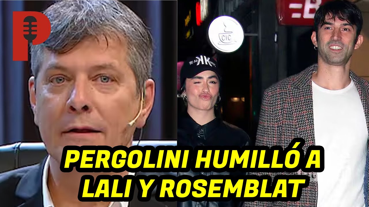 PERGOLINI HUMILLÓ A LALI Y ROSEMBLAT