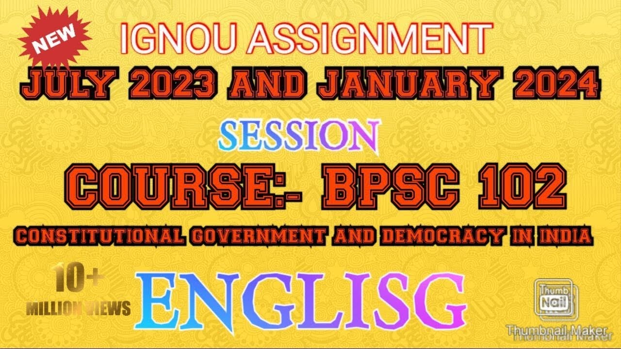 IGNOU BPSC:-102  CONSTITUTIONAL GOVERNMENT ... Assignment PDFs (July 2023 & January 2024 ENGLISH 🔥