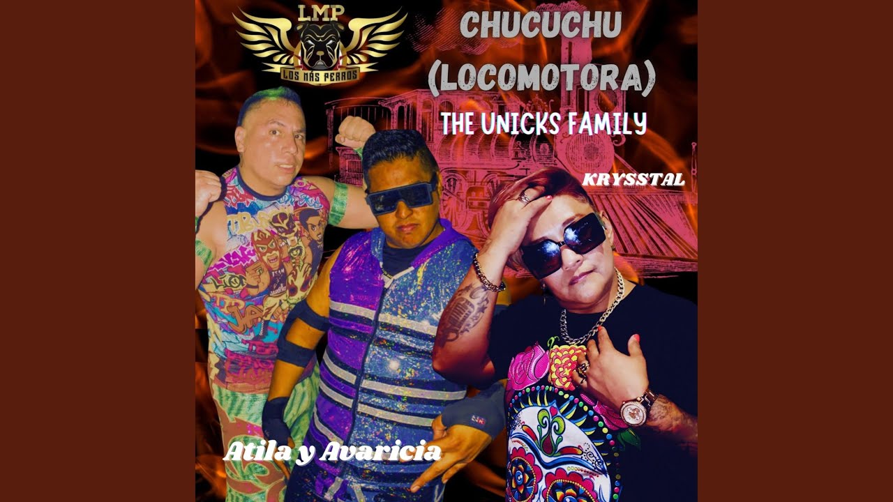 Chucuchu (Locomotora) (feat. Atila & Avaricia)