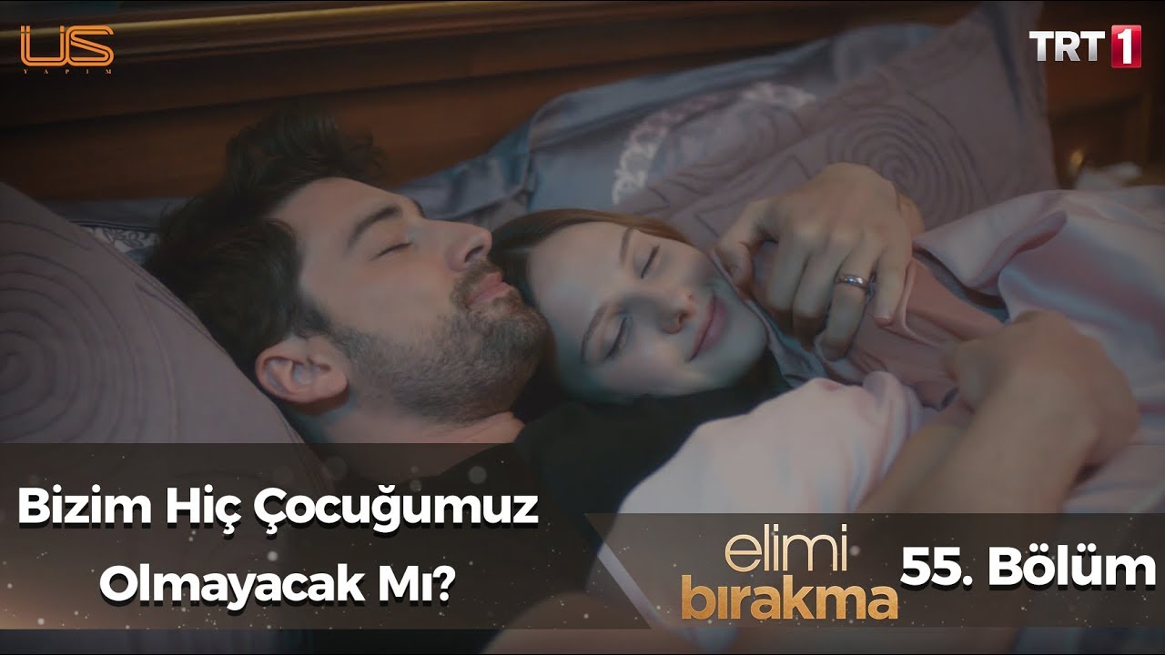Baba olmak isteyen Cenk - Elimi Bırakma 55. Bölüm