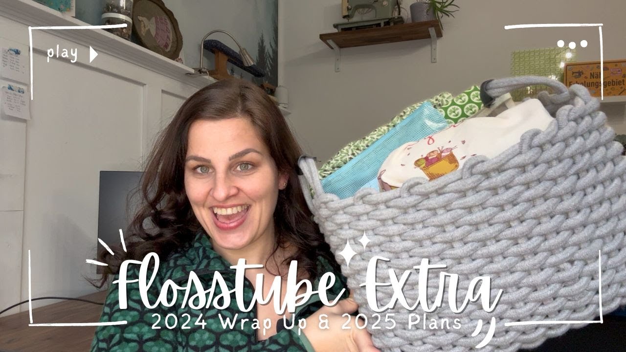 Flosstube Extra: 2024 Wrap Up & 2025 Goals