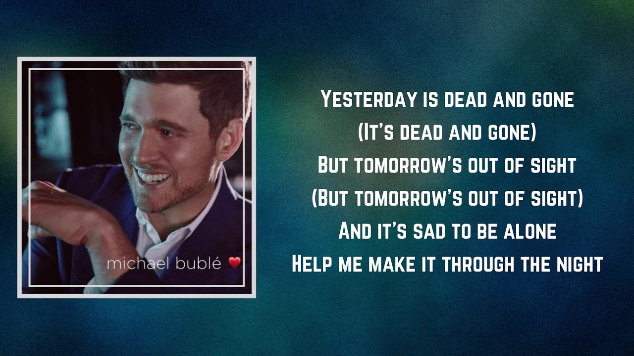 Michael Bubl&eacute; - Help Me Make It Through the Night (Lyrics) feat. Loren Allred