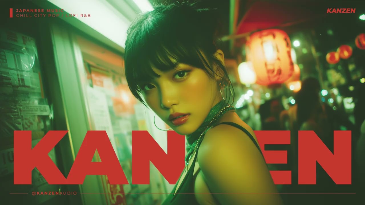 KANZEN - Midnight Peach Sour 「 深夜ピーチサワー 」( Shinya Peach Sour ) 【 Chill City Pop / Lofi R&B 】