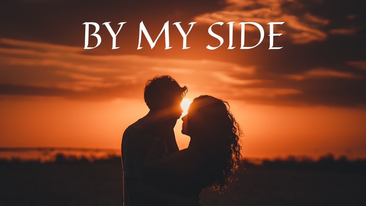 Inspiring Music for Focus - By My Side !!! [NEW]