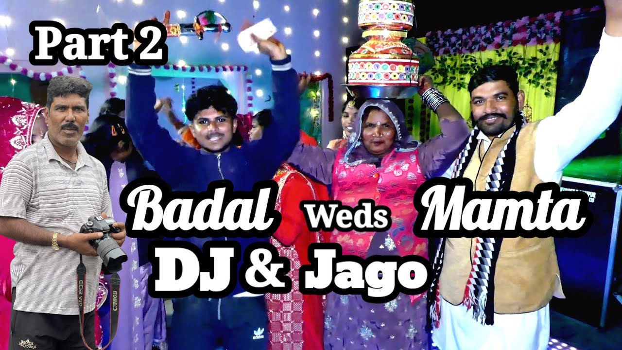 Badal Weds Mamta DJ & Jago Part 2 Punnu Bhatia 4K Studio 98786 37786