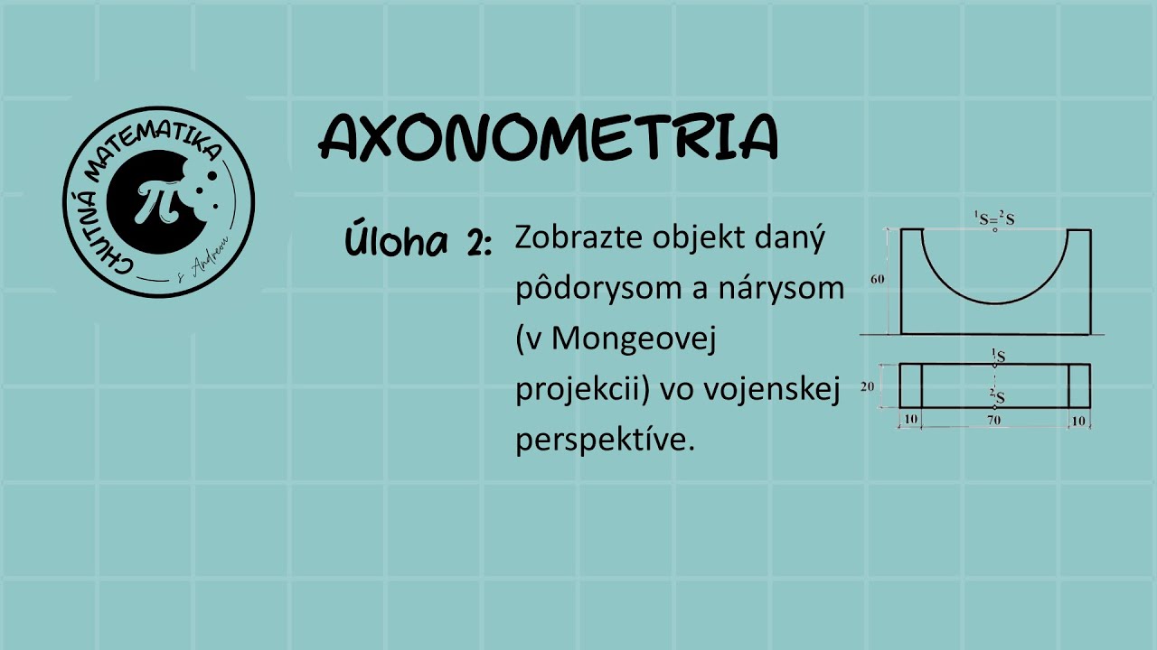 VŠ / DEG / Axonometria / Úloha 2
