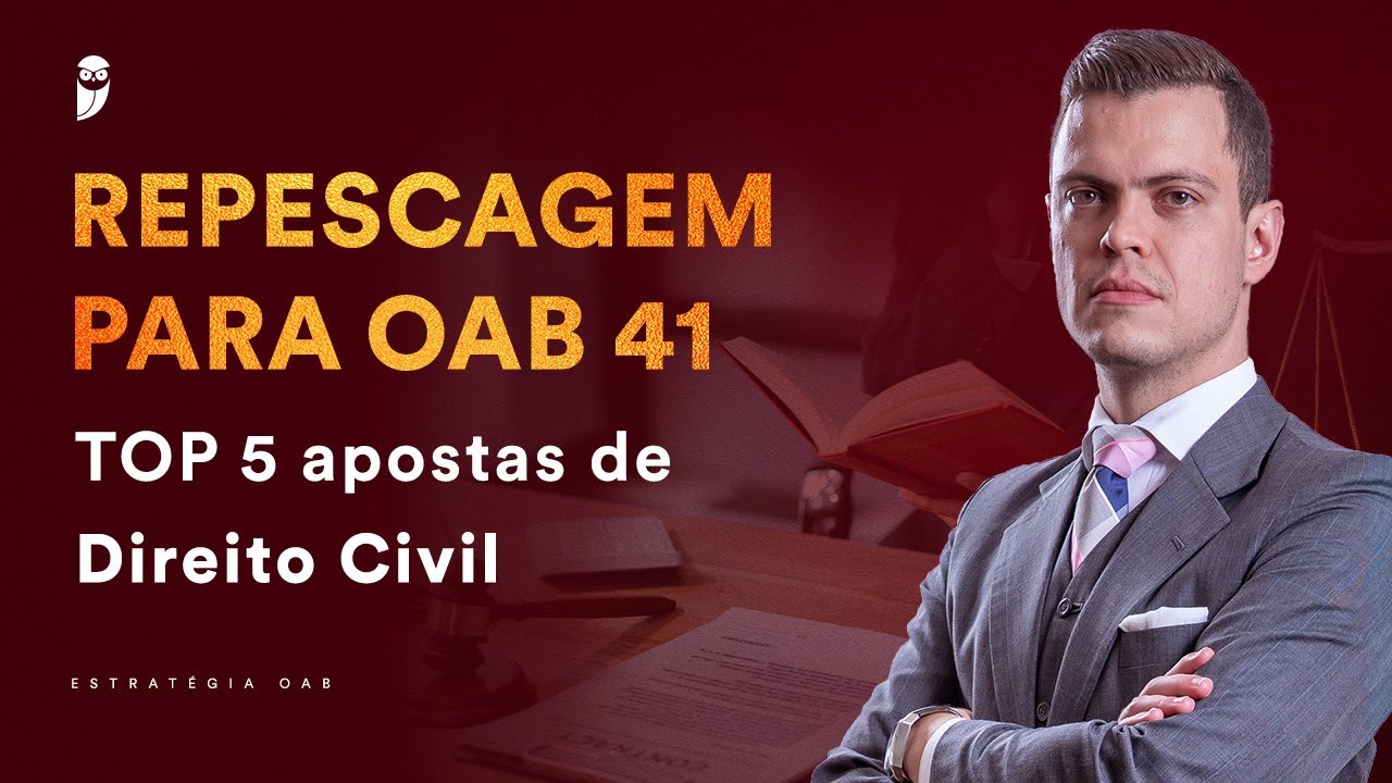 Repescagem - OAB 41 - TOP 5 apostas de Questões Discursiva de Direito Civil