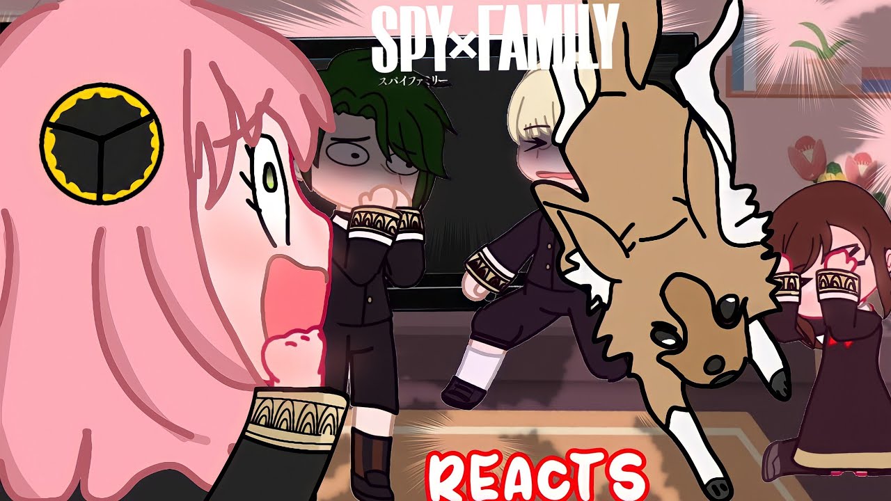 Anya's Classmates reacts to her|| Spy×family reacts/Gacha version