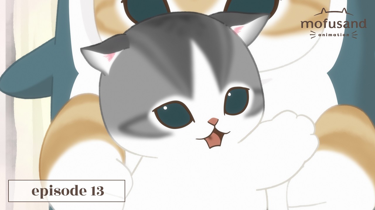【Official Anime】 mofusand -  Episode 13 &ldquo;A Kitten&rsquo;s First Checkup&rdquo;