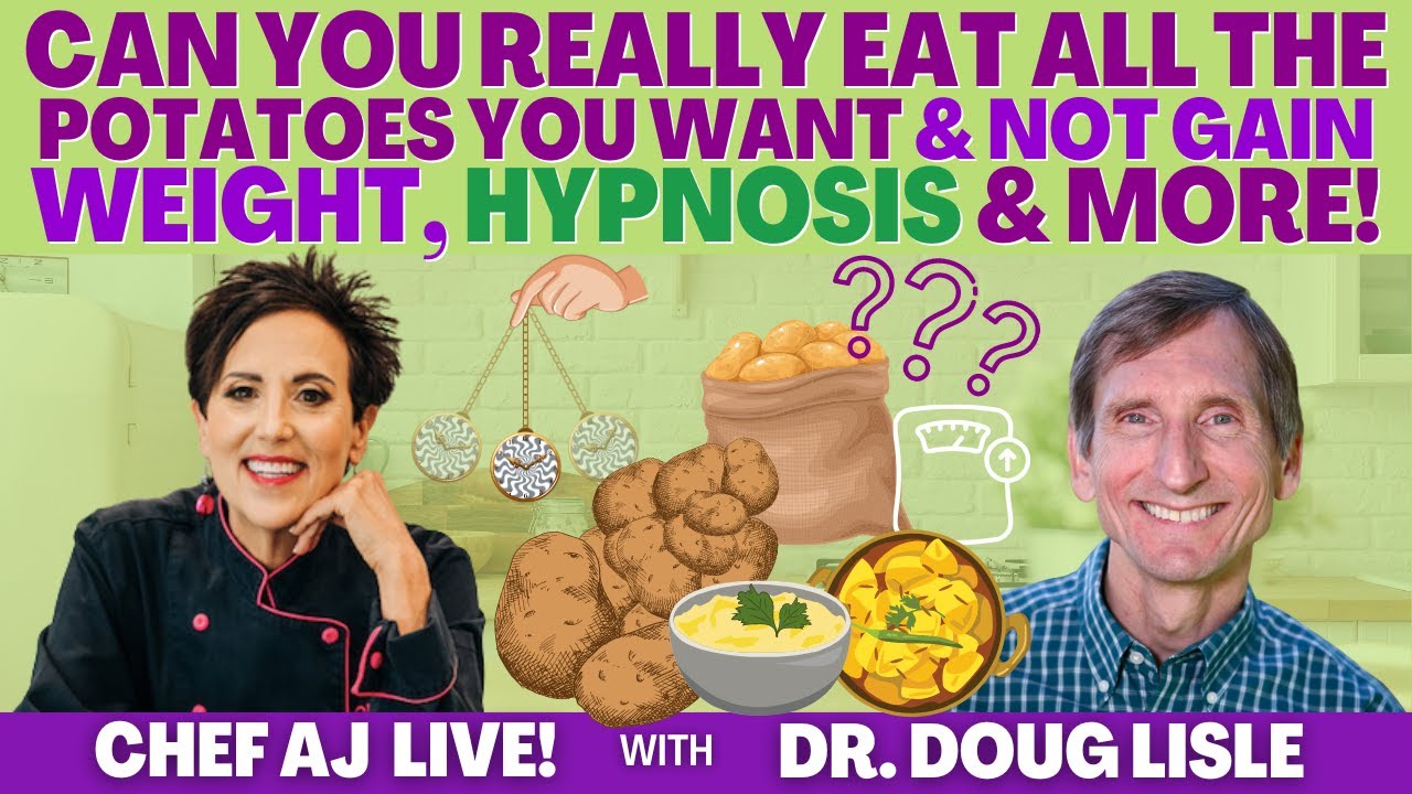 Dr. Doug Lisle On Can You Really Eat All The Potatoes You Want & Not Gain Weight, Hypnosis & MORE!