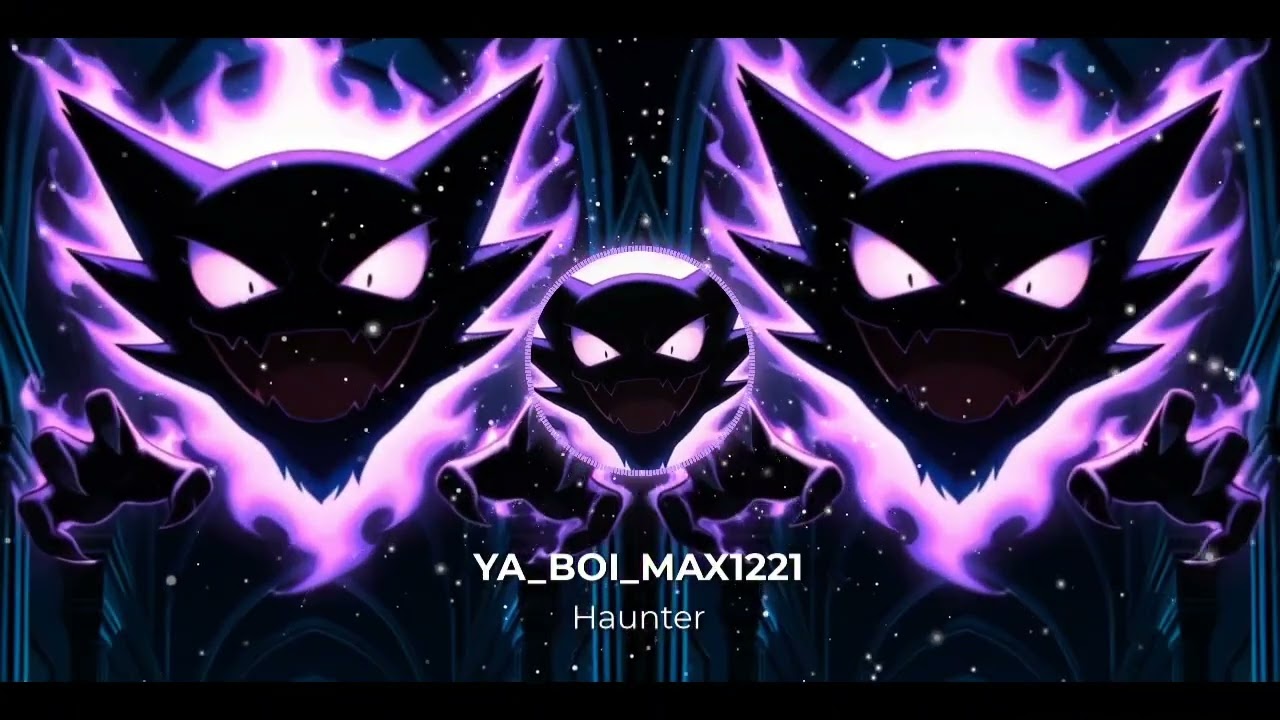 YA_BOI_MAX1221 - Haunter