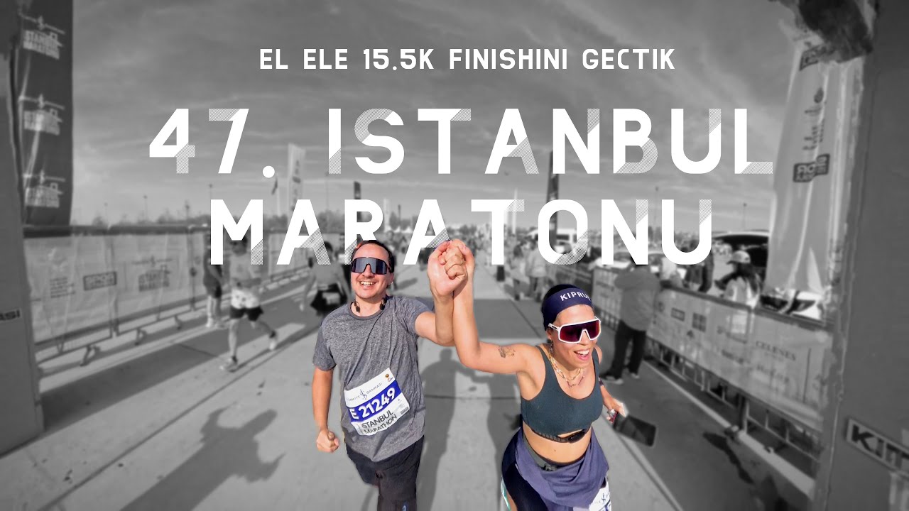 İş Bankası 47. İstanbul Maratonu | 15.5K VLOG — Duygu ile El Ele Bitirdik