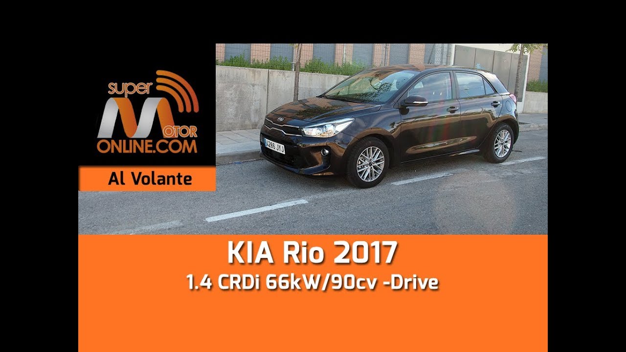 KIA Rio 2017 / Al volante / Prueba din&aacute;mica / Review / Supermotoronline.com